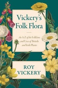 Abbildung von: Vickery's Folk Flora - Weidenfeld and Nicholson