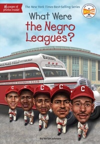 Abbildung von: What Were the Negro Leagues? - Penguin Workshop