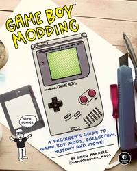 Enlarge image Cover: Game Boy Modding - No Starch Press