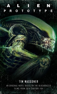 Enlarge image Cover: Alien: Prototype - Titan Books Ltd