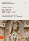 Cover: Bildwerke f&uuml;r Kanonissen? - B&ouml;hlau