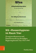 Cover: NS-"Rassenhygiene" im Raum Trier - B&ouml;hlau