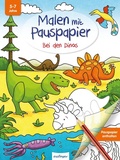Cover: Malen mit Pauspapier: Bei den Dinos - Esslinger
