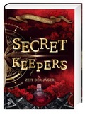 Cover: Secret Keepers 2: Zeit der J&auml;ger - Thienemann