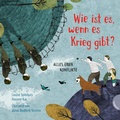 Cover: Weltkugel 3: Wie ist es, wenn es Krieg gibt? - Gabriel