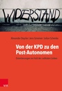 Cover: Von der KPD zu den Post-Autonomen - Vandenhoeck & Ruprecht
