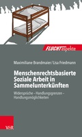 Cover: Menschenrechtsbasierte Soziale Arbeit in Sammelunterk&uuml;nften - Vandenhoeck & Ruprecht