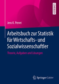 Abbildung von: Arbeitsbuch zur Statistik für Wirtschafts- und Sozialwissenschaftler - Springer Gabler