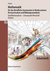 Abbildung von: Mathematik für das Berufliche Gymnasium in Niedersachsen - Merkur Rinteln