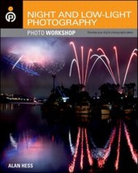 Abbildung von: Night and Low-Light Photography Photo Workshop - Wiley