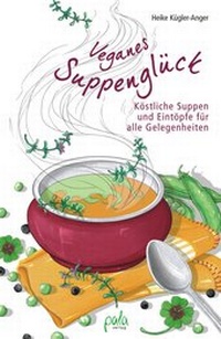 Abbildung von: Veganes Suppenglück - pala