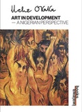 Cover: Uche Okeke. Art in Development - A Nigerian Perspective. - iwalewabooks