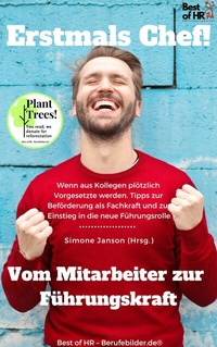 Abbildung von: Erstmals Chef! Vom Mitarbeiter zur Führungskraft - Best of HR
