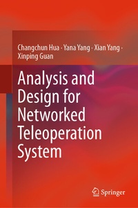 Enlarge image Cover: Analysis and Design for Networked Teleoperation System - Springer