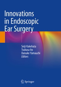 Abbildung von: Innovations in Endoscopic Ear Surgery - Springer