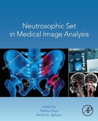 Enlarge image Cover: Neutrosophic Set in Medical Image Analysis - Academic Press