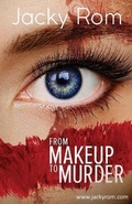 Cover: From Makeup to Murder - Cranthorpe Millner Publishers