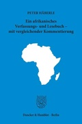 Cover: Ein afrikanisches Verfassungs- und Lesebuch - mit vergleichender Kommentierung. - Duncker & Humblot