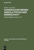 Cover: Ausdrucksformen absolutistischer Herrschaft - De Gruyter Oldenbourg