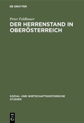 Cover: Der Herrenstand in Ober&ouml;sterreich - De Gruyter Oldenbourg