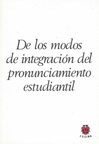 Abbildung von: De los modos de integración del pronunciamiento estudiantil - Editorial Lucina