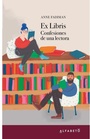 Cover: Ex libris : confesiones de una lectora - Alfabeto Editorial SL