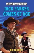 Cover: Jack Parker Comes of Age - Robert Hale Fiction
