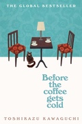 Cover: Before the Coffee Gets Cold - Picador