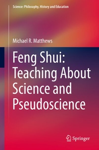 Enlarge image Cover: Feng Shui: Teaching About Science and Pseudoscience - Springer