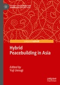 Cover: Hybrid Peacebuilding in Asia - Palgrave Pivot