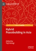 Cover: Hybrid Peacebuilding in Asia - Palgrave Pivot