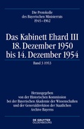 Cover: Die Protokolle des Bayerischen Ministerrats 1945-1954 / Das Kabinett Ehard III - De Gruyter