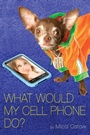 Cover: What Would My Cell Phone Do? - Speak