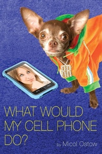 Enlarge image Cover: What Would My Cell Phone Do? - Speak