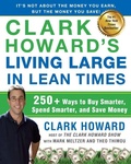 Cover: Clark Howard's Living Large in Lean Times - Avery
