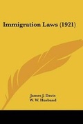 Cover: Immigration Laws (1921) - Kessinger Publishing