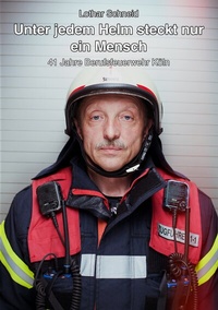 Abbildung von: Unter jedem Helm steckt nur ein Mensch - BoD - Books on Demand