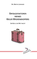 Cover: Erfolgsfaktoren meines Kieler Migr&auml;nekoffers - Books on Demand