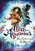 Cover: Alea Aquarius 5. Die Botschaft des Regens - Oetinger