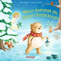 Abbildung von: Wann kommst du, liebes Christkind? - Oetinger