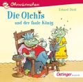 Cover: Die Olchis und der faule K&ouml;nig - Oetinger Media