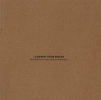 Enlarge image Cover: Learning from Berlin - Verlag d. Technischen Universität Graz