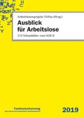 Cover: Ausblick f&uuml;r Arbeitslose - Schulz-Kirchner