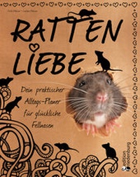 Abbildung von: Rattenliebe - Dein praktischer Alltags-Planer für glückliche Fellnasen - edition riedenburg e.U.