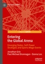 Cover: Entering the Global Arena - Palgrave Pivot