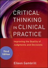 Enlarge image Cover: Critical Thinking in Clinical Practice - Wiley