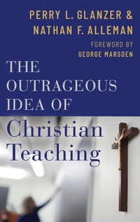 Enlarge image Cover: The Outrageous Idea of Christian Teaching - Oxford University Press Inc