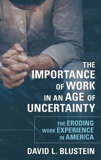 Enlarge image Cover: The Importance of Work in an Age of Uncertainty - Oxford University Press Inc