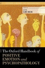 Cover: The Oxford Handbook of Positive Emotion and Psychopathology - Oxford University Press Inc
