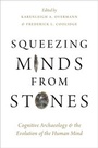 Cover: Squeezing Minds From Stones - OUP eBook